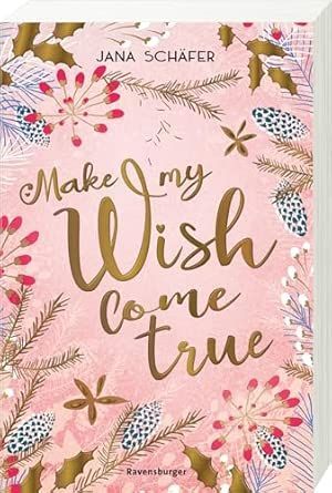 Make My Wish Come True Make My Wish Come True