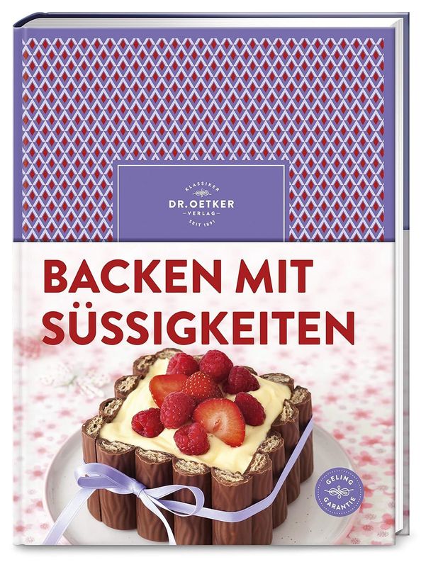 Backen mit Süßigkeiten – Der Traum einer jeden Naschkatze: Über 50 kreative Rezepte Backen mit Süßigkeiten – Der Traum einer jeden Naschkatze: Über 50 kreative Rezepte