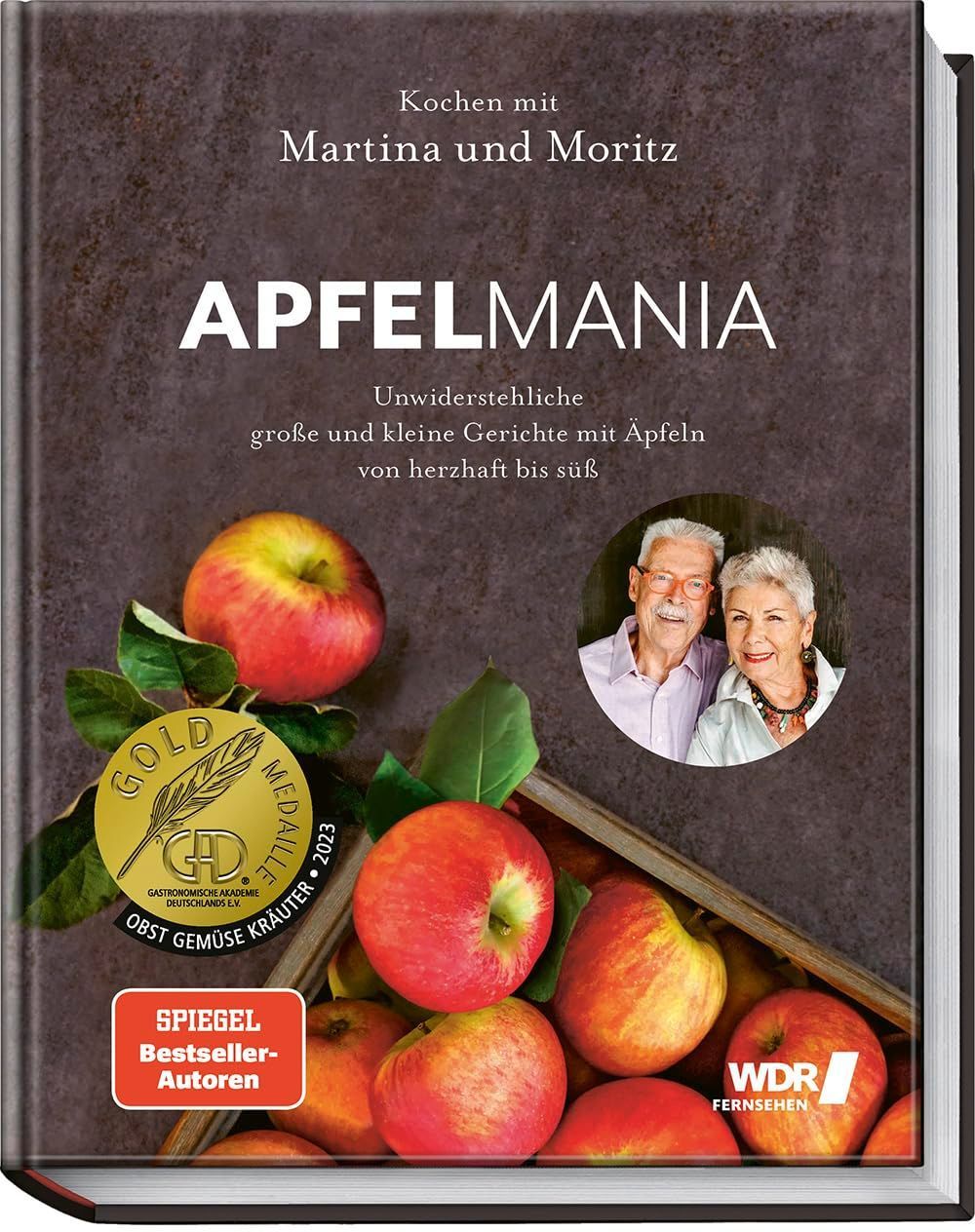 Apfelmania: Unwiderstehliche große und kleine Gerichte mit Äpfeln von süß bis herzhaft Apfelmania: Unwiderstehliche große und kleine Gerichte mit Äpfeln von süß bis herzhaft