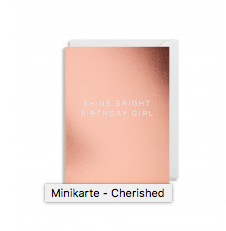 Minikarte - Cherished - Shine Bright Birthday Girl