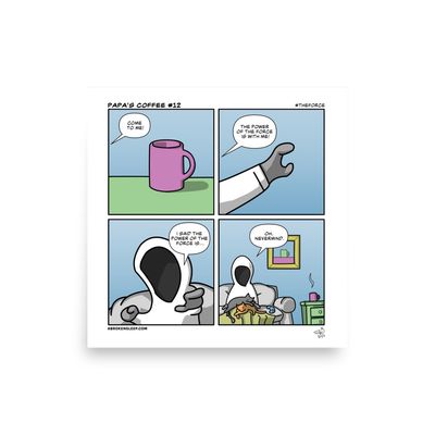 PAPA'S COFFEE #12 Theforce POSTER