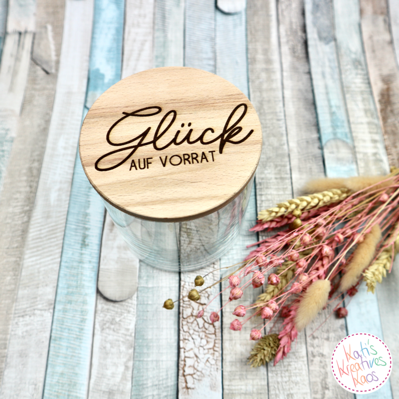 Vorratsglas Vorratsglas "Glück auf Vorrat“