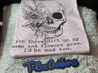 I’d Be MAD Too Short Sleeve Shirt