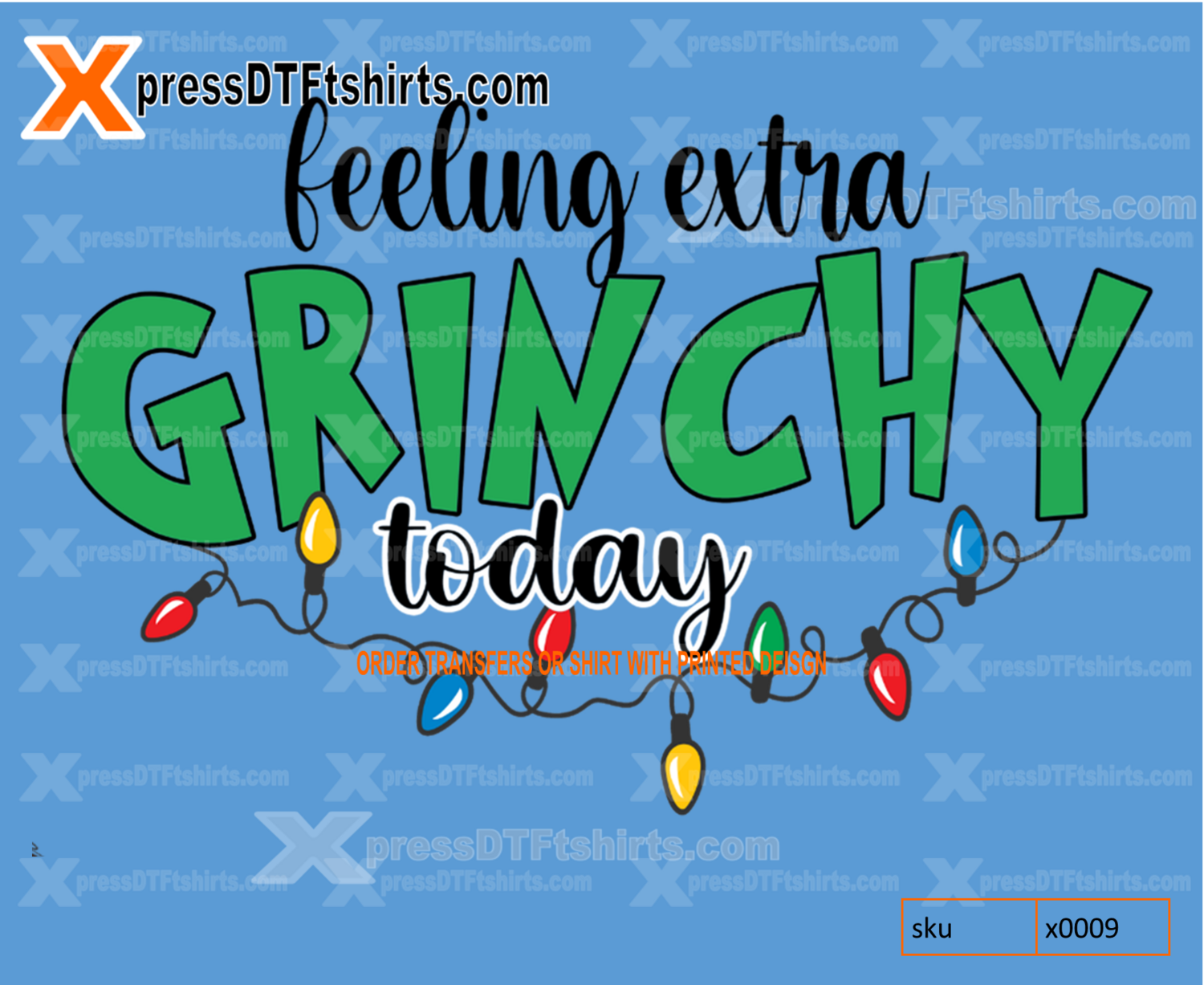 DTF FEELING EXTRA GRINCHY