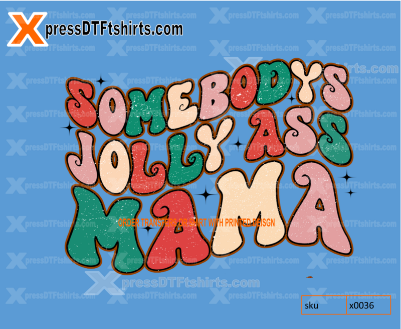 DTF SOMEBODY&#39;S JOLLY ASS MOMA