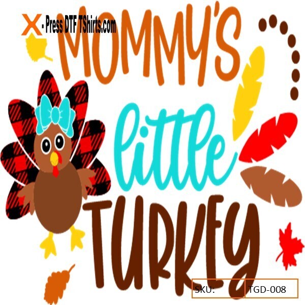 DTF DESIGNS-TRANSFER-THANKSGIVING- MOMMYS LITTLE