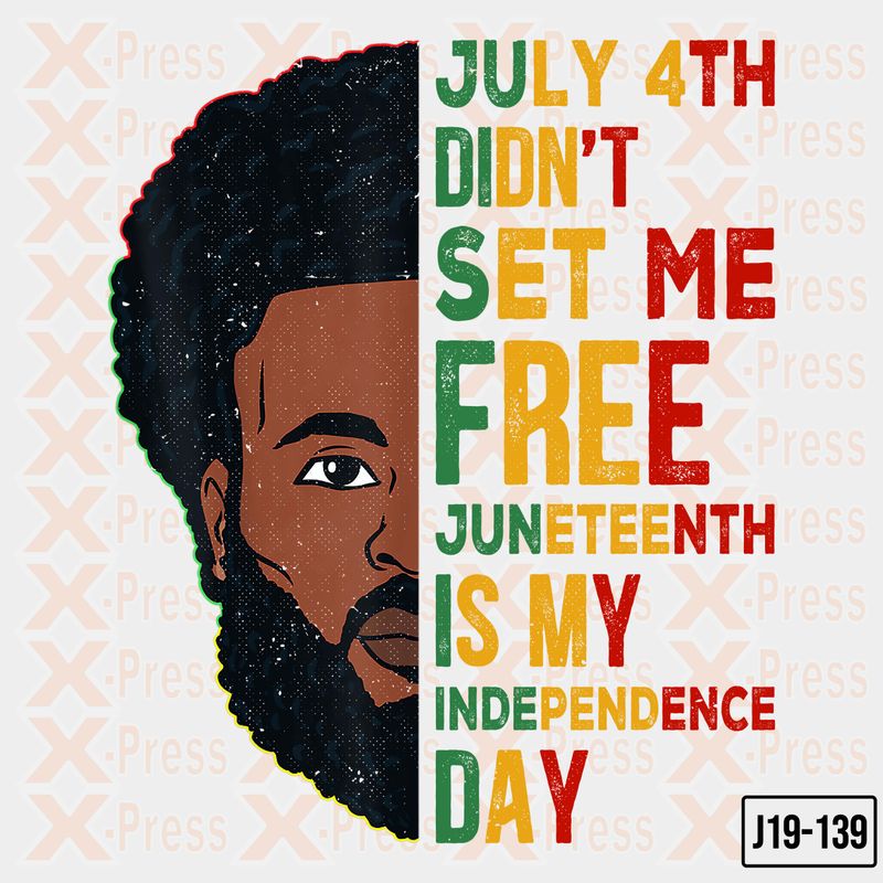 June 19th Is My Independence Day