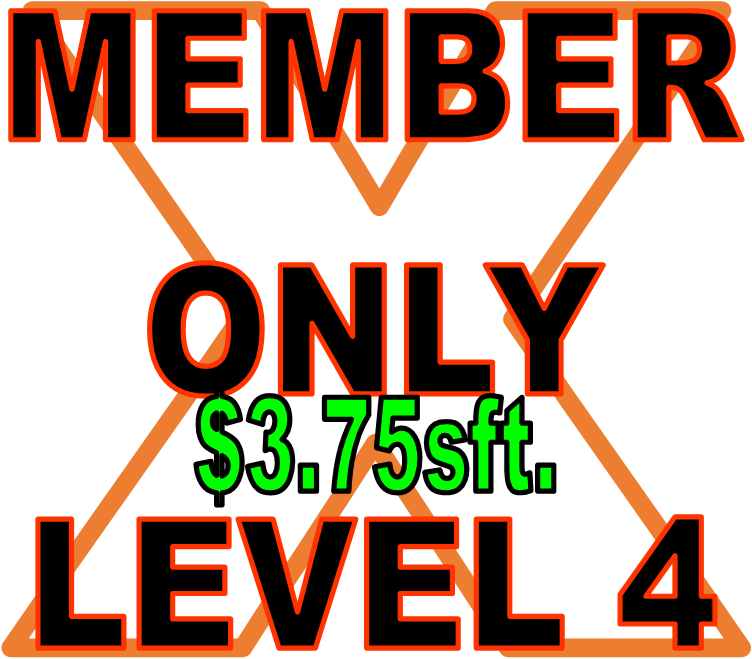$3.75 per Sqft. INSPIRE /MEMBER ONLY PRICING LEVEL #4