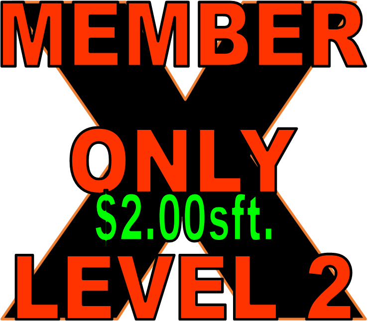 $2.00 per Sqft. VENTURE BUSINESS/ MEMBER ONLY PRICING LEVEL #2