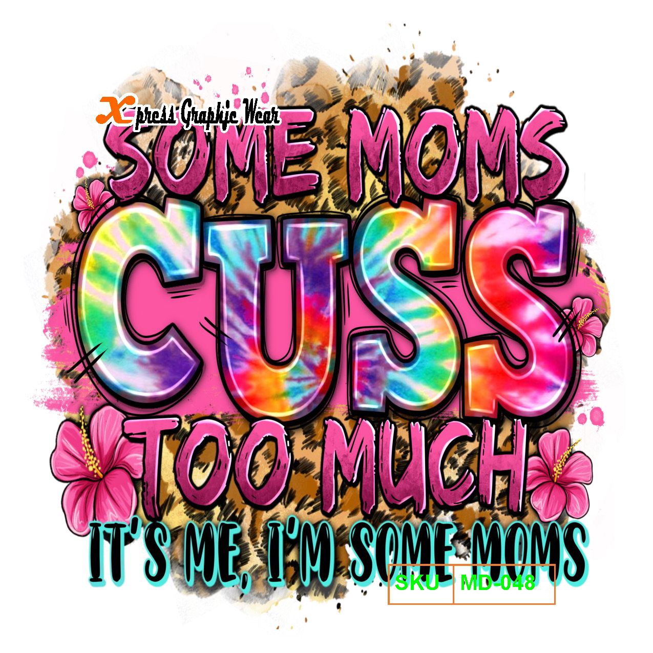 Some MOMS CUSS too much.It's me I'm Some MOMS