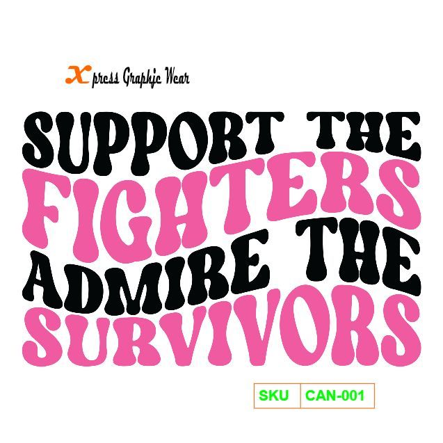 Support The Fighters Admire The Survivors