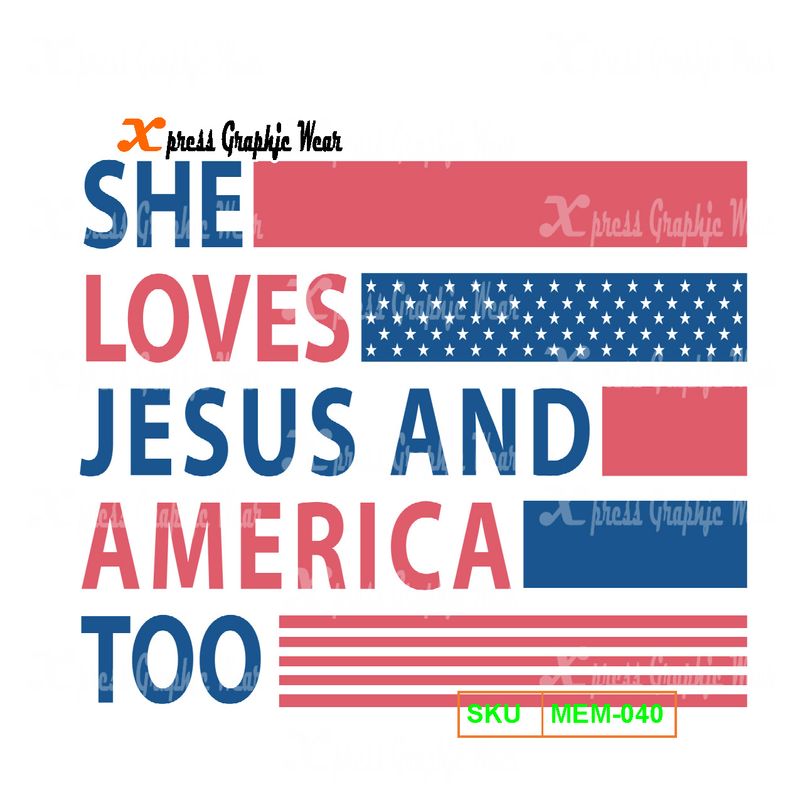 She Loves JESUS And America Too