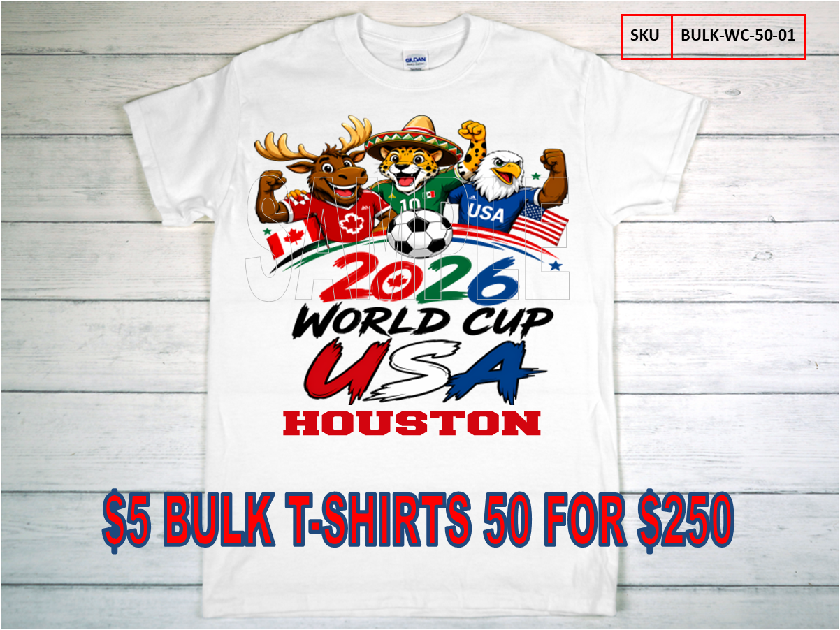 $5 BULK WORLD CUP HOUSTON 50 SOUVENIR T-SHIRTS #1