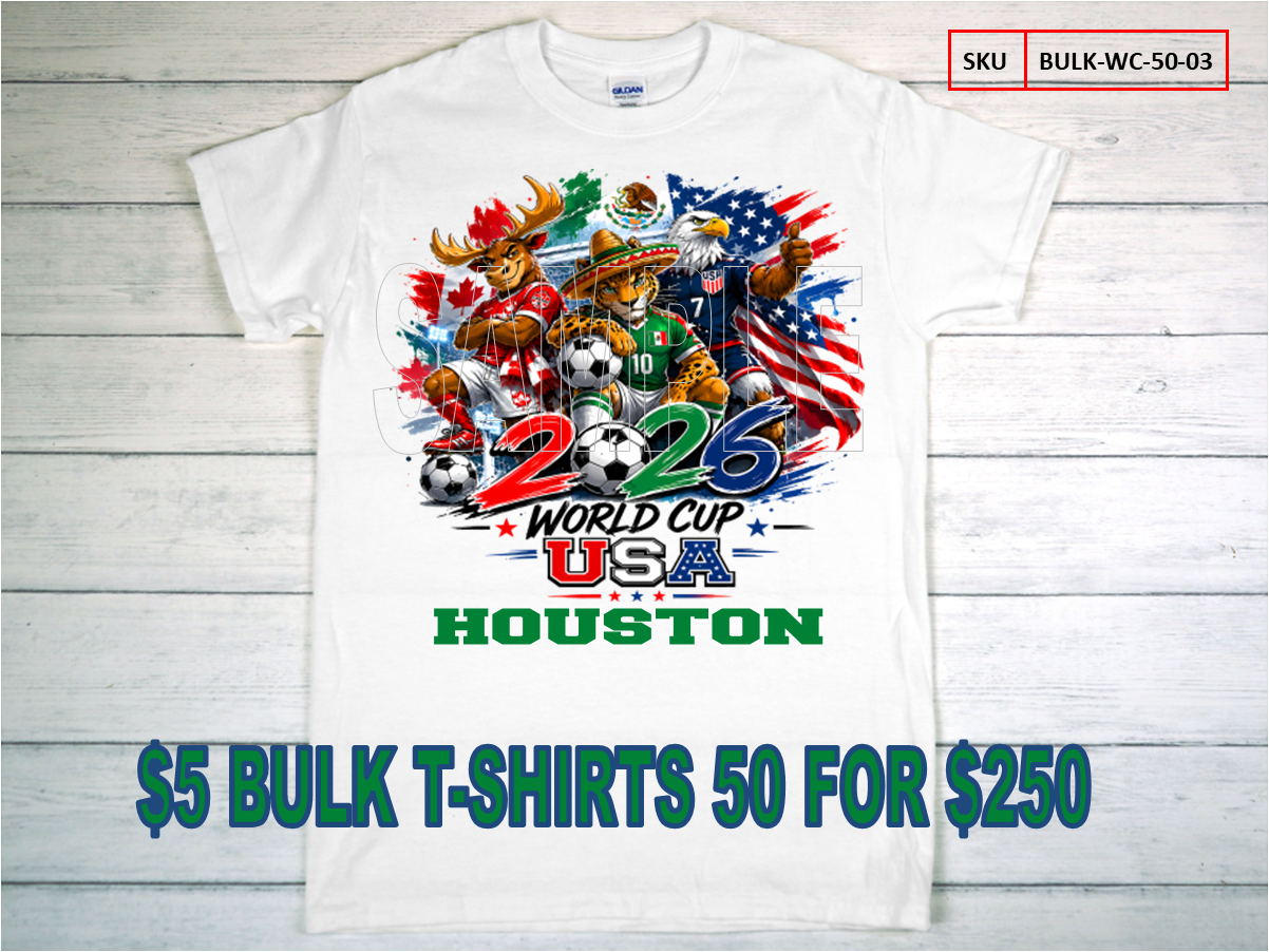 $5 BULK WORLD CUP HOUSTON 50 SOUVENIR T-SHIRTS #3
