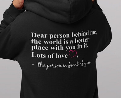 Dear person behind me… - Hoodie