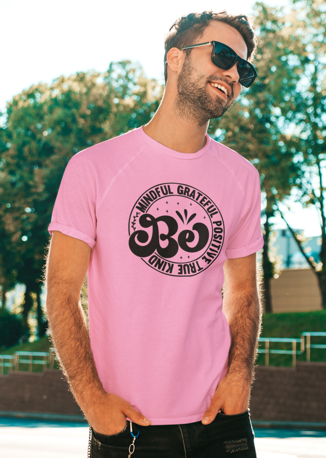 Be Mindful Grateful Positive True Kind - T-Shirt