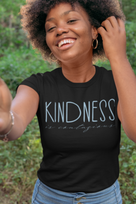 Kindness is Contagious - T-Shirt