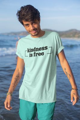 Kindness is Free - T-Shirt