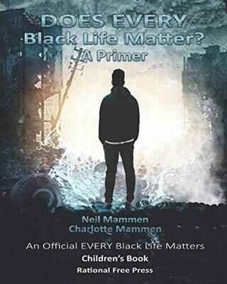 Does Every Black Life Matter? - Children's Primer