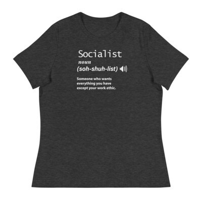 Women's Relaxed T-Shirt socialist definition