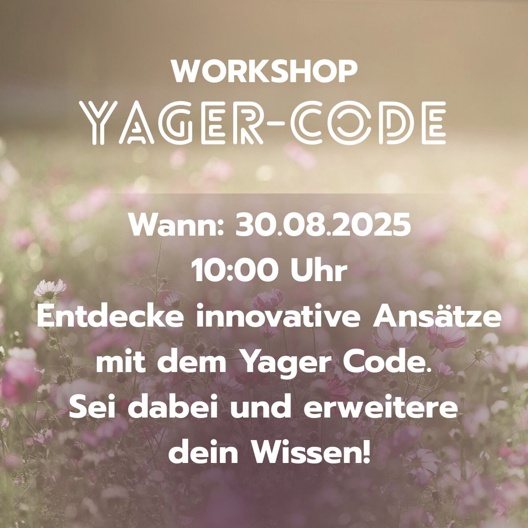 ✨ Workshop: Die Kraft des Yager Code entdecken