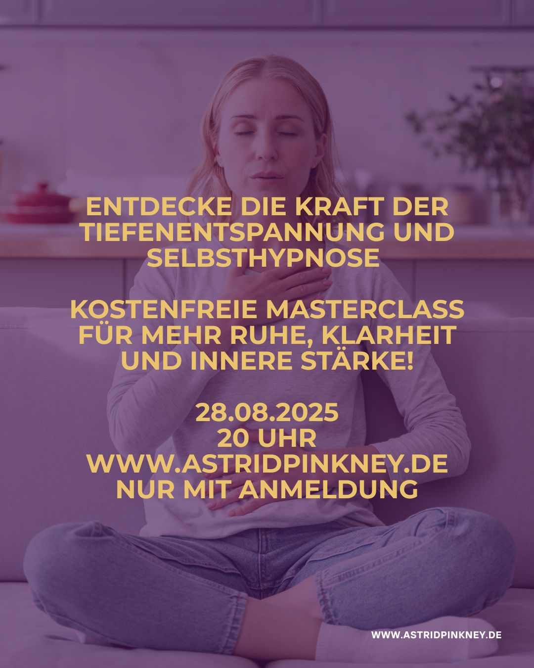 Entdecke die Kraft der Tiefenentspannung und Selbsthypnose – Kostenfreie Masterclass für mehr Ruhe, Klarheit und innere Stärke!