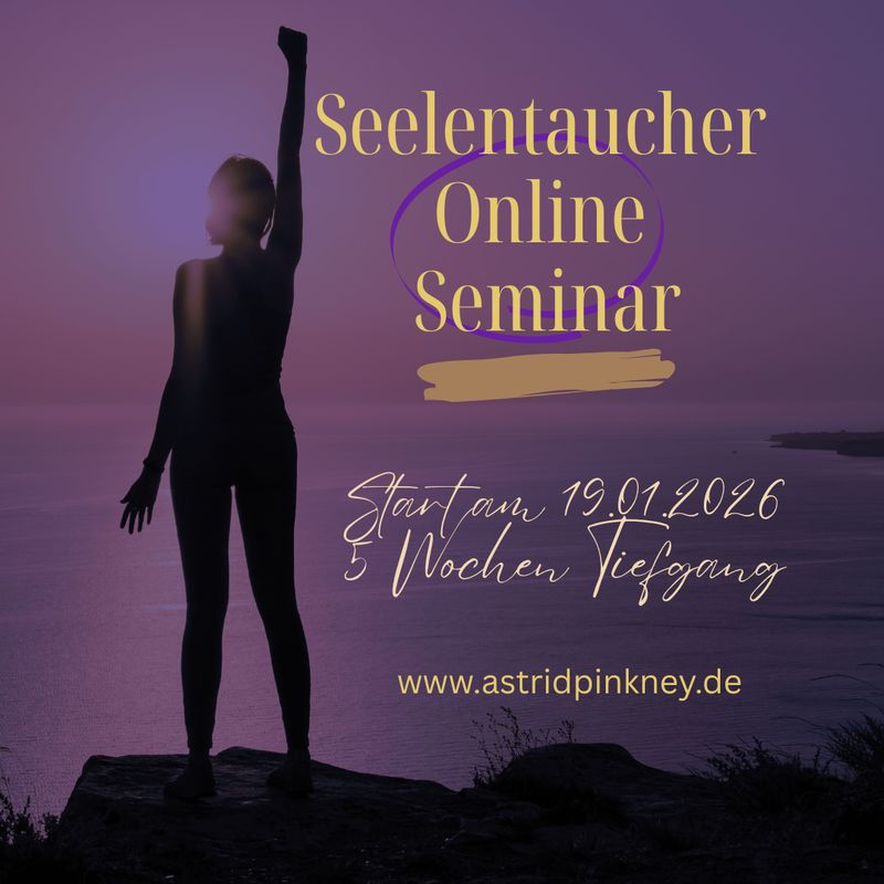 Seelentaucher Online Seminar - 5 Wochen Tiefgang -  Start 19.01.2026 Seelentaucher Online Seminar - 5 Wochen Tiefgang -  Start 19.01.2026