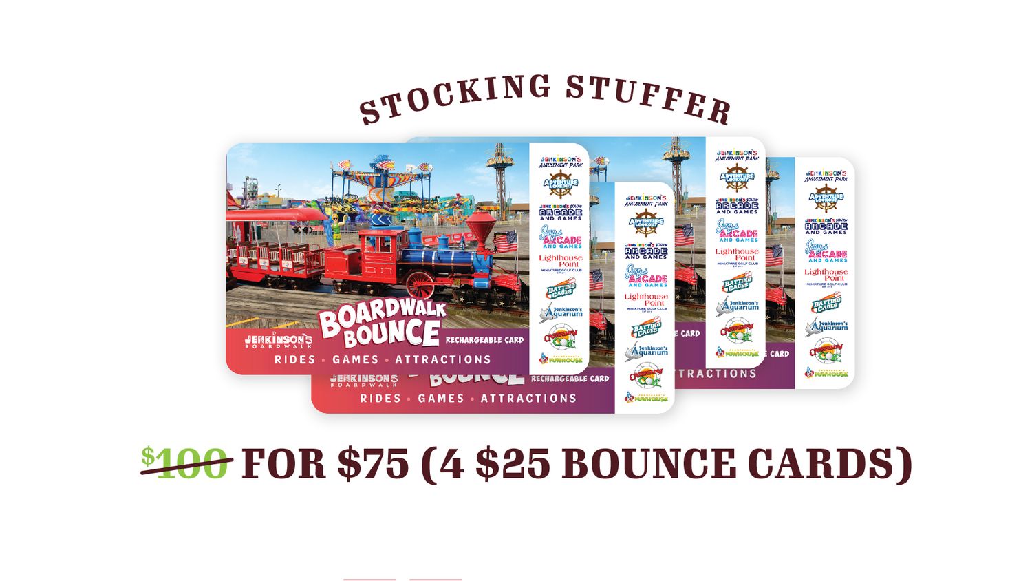 $100 for $75 Boardwalk Bounce Card Stocking Stuffer (4 × $25 Cards, 25 Credits Each)