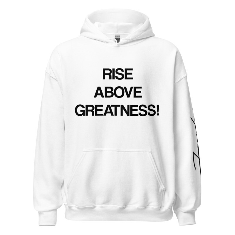 RiseAboveGreatness White Hoodie 