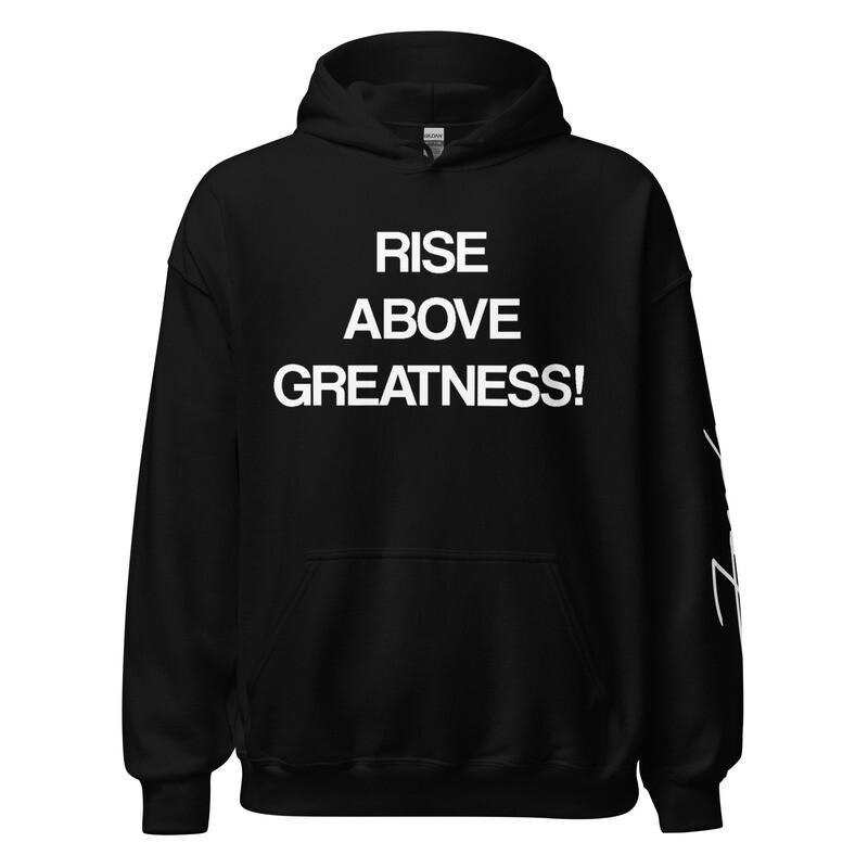 RiseAboveGreatness Black Hoodie 