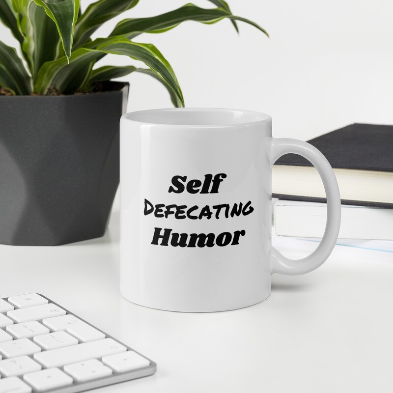 The Self Defecating Humor Mug