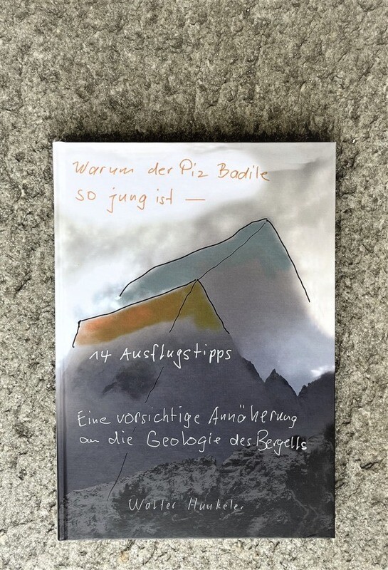 Warum der Piz Badile so jung ist - 14 Ausflugstipps