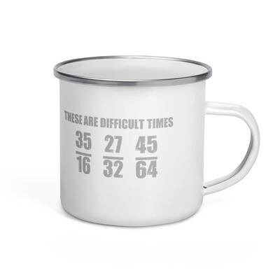 Difficult times mug