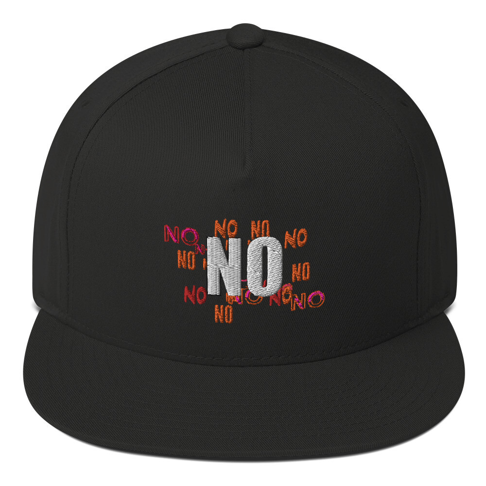 Flat Bill Hat That Says NO (because Todd wants one). A flat bill hat that says NO on it. That's all.
