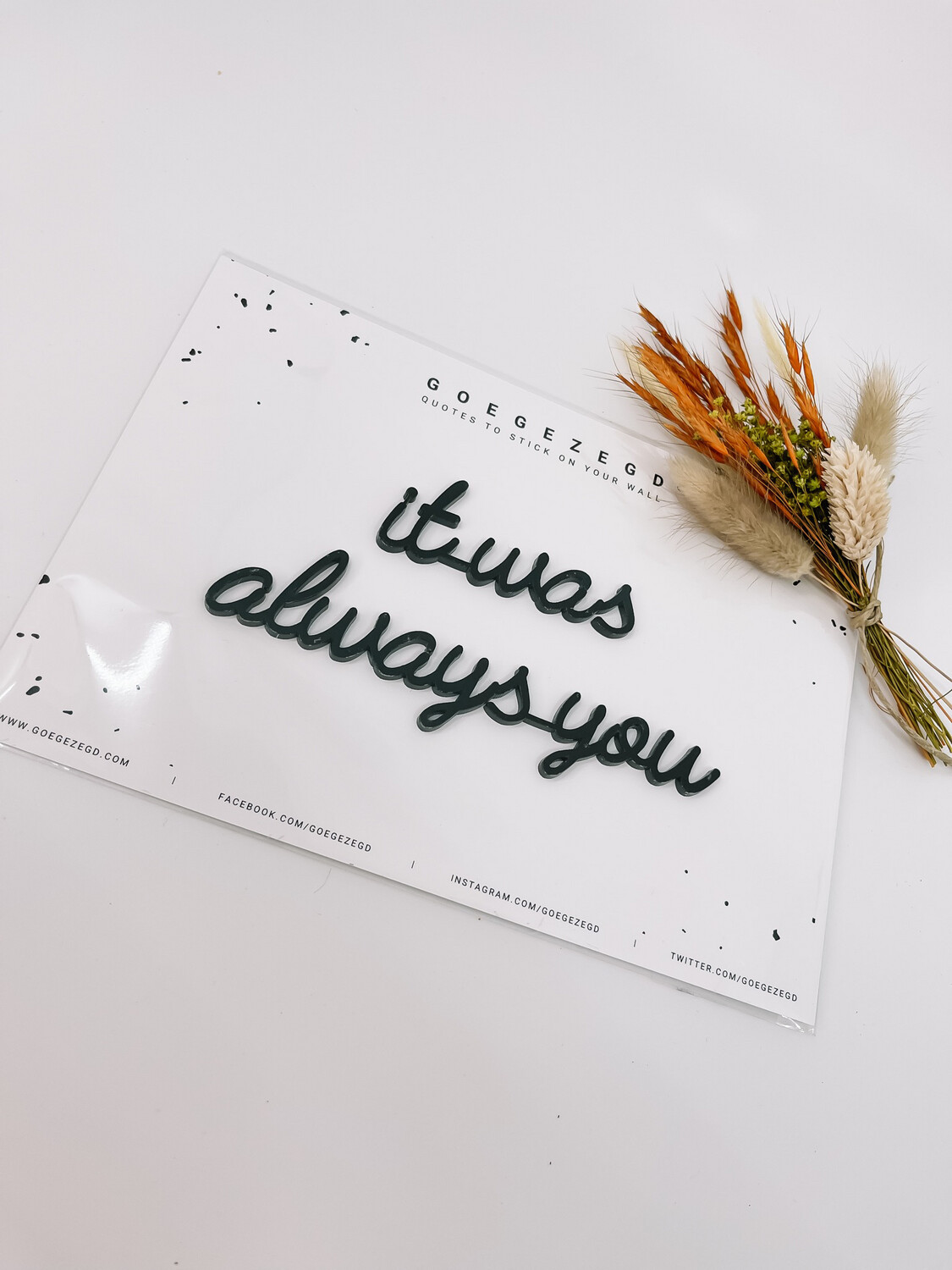 Zelfklevende Quote - Its was always you