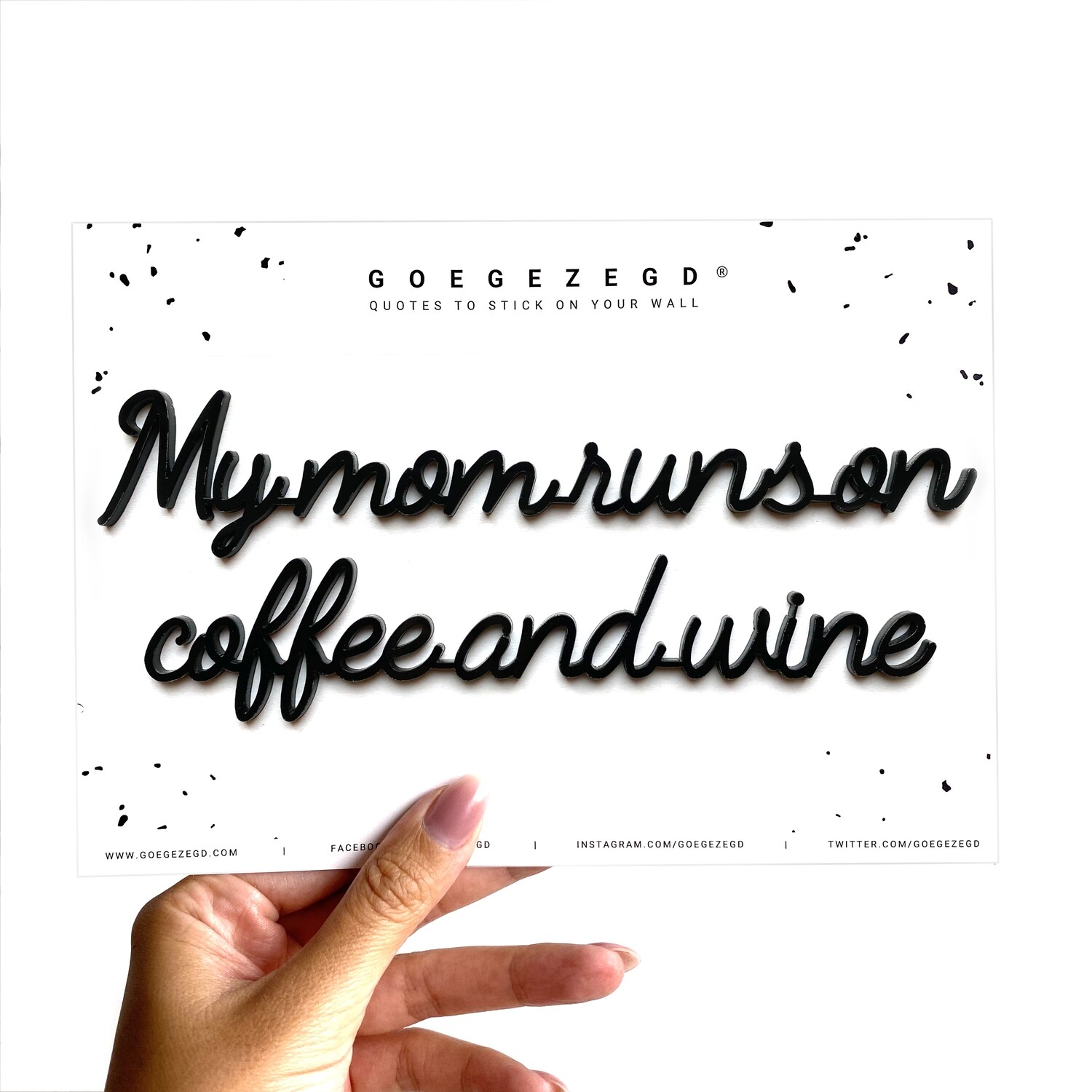Zelfklevende Quote -My mum runs on coffee and wine