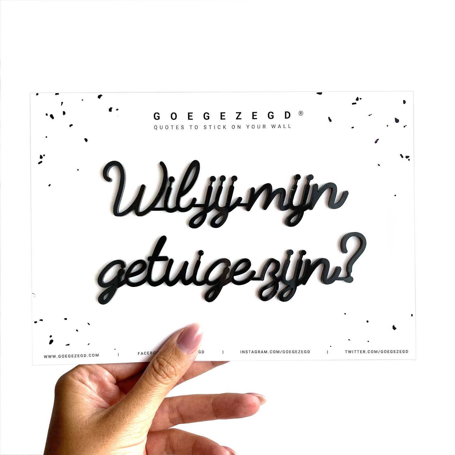 Zelfklevende quote - Wil jij mijn getuige zijn?