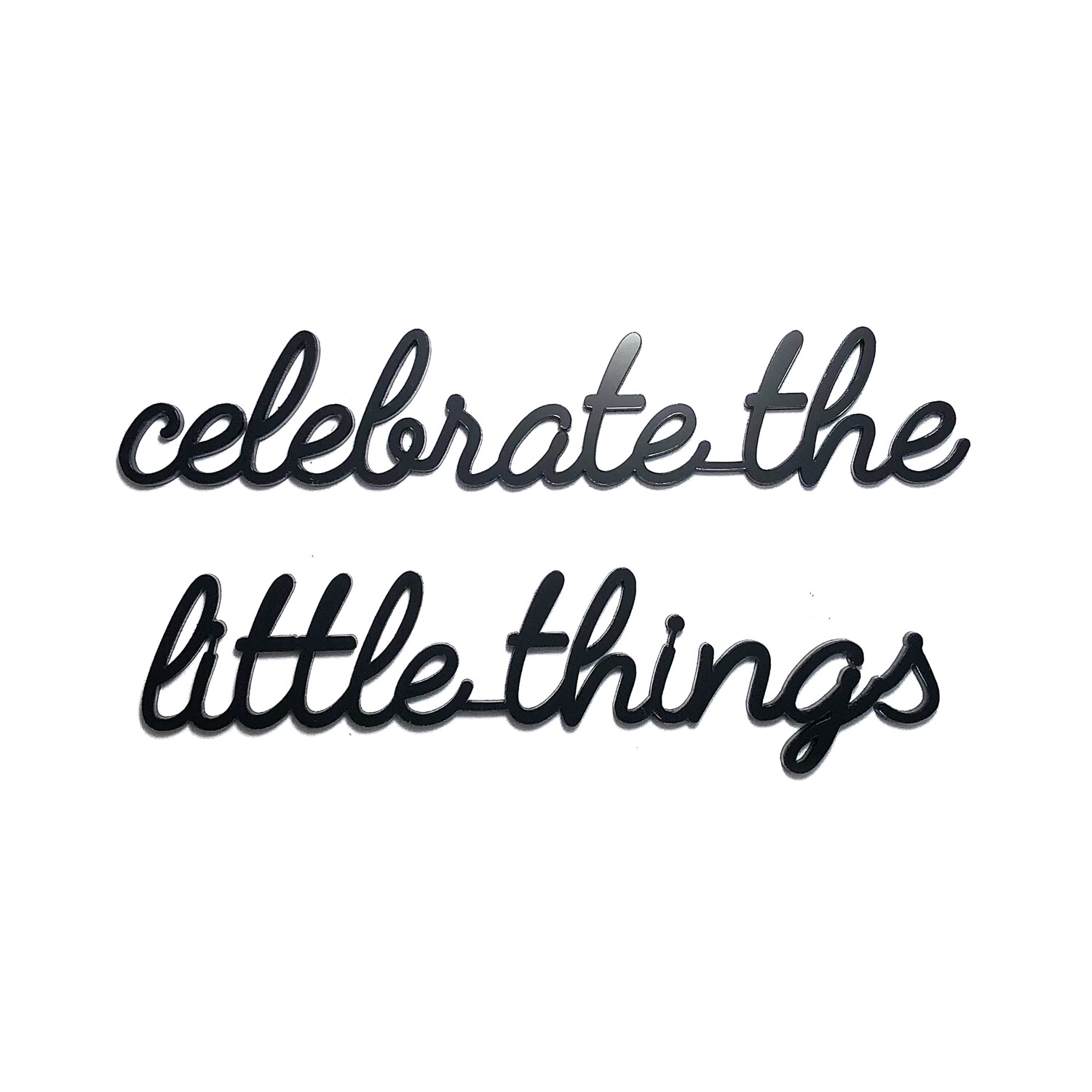 Zelfklevende quote - Celebrate the little things