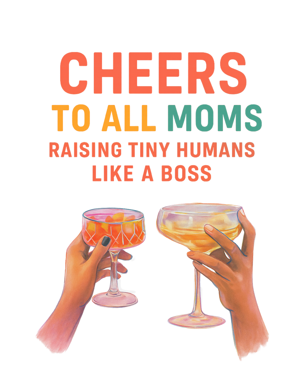 Dames T-shirt - Cheers to all moms