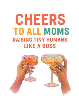 Dames T-shirt - Cheers to all moms