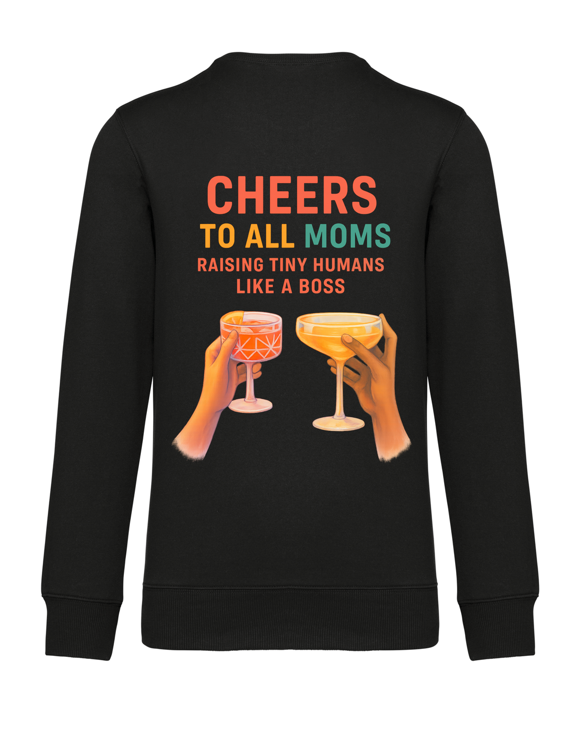 Sweater - Cheers to all moms