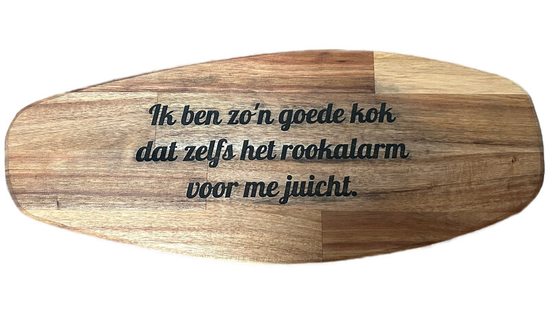 Serveerplank acaciahout - Ik ben zo'n goede kok