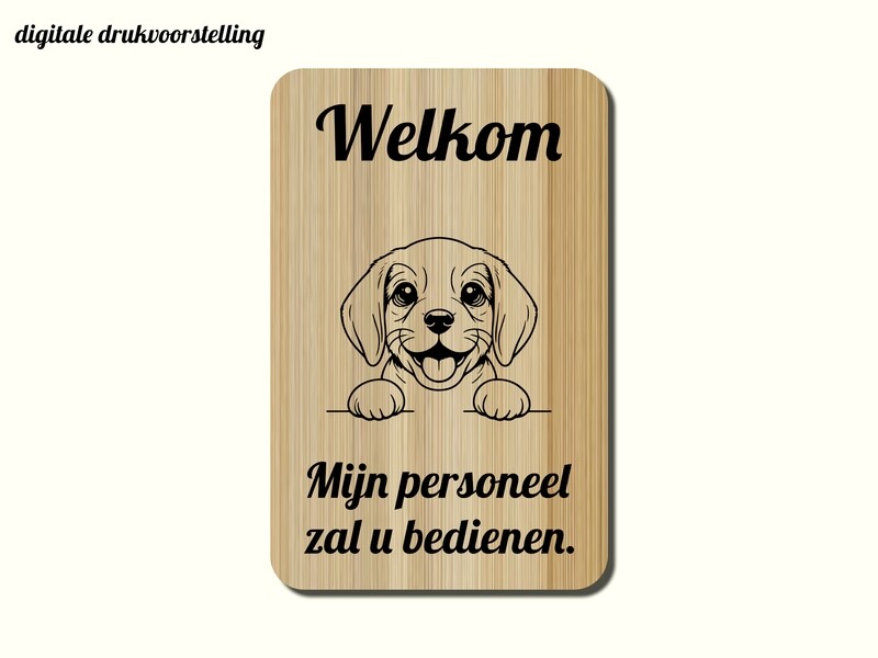 Decoratie - Welkom, mijn personeel zal u bedienen - 140 x 220mm