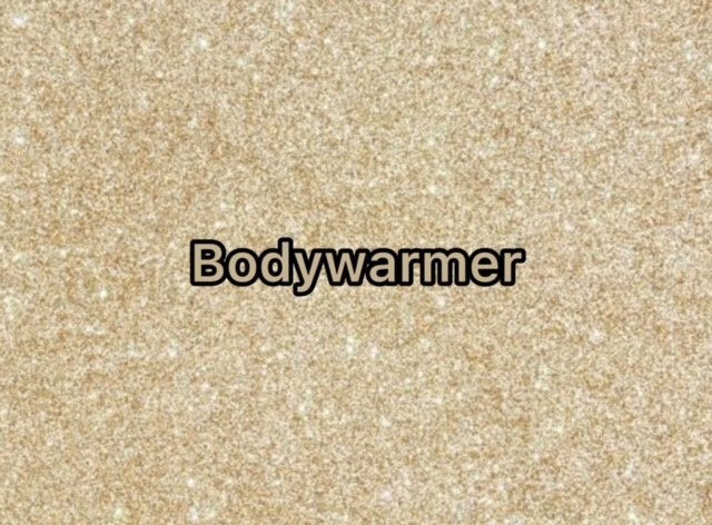 Bodywarmers