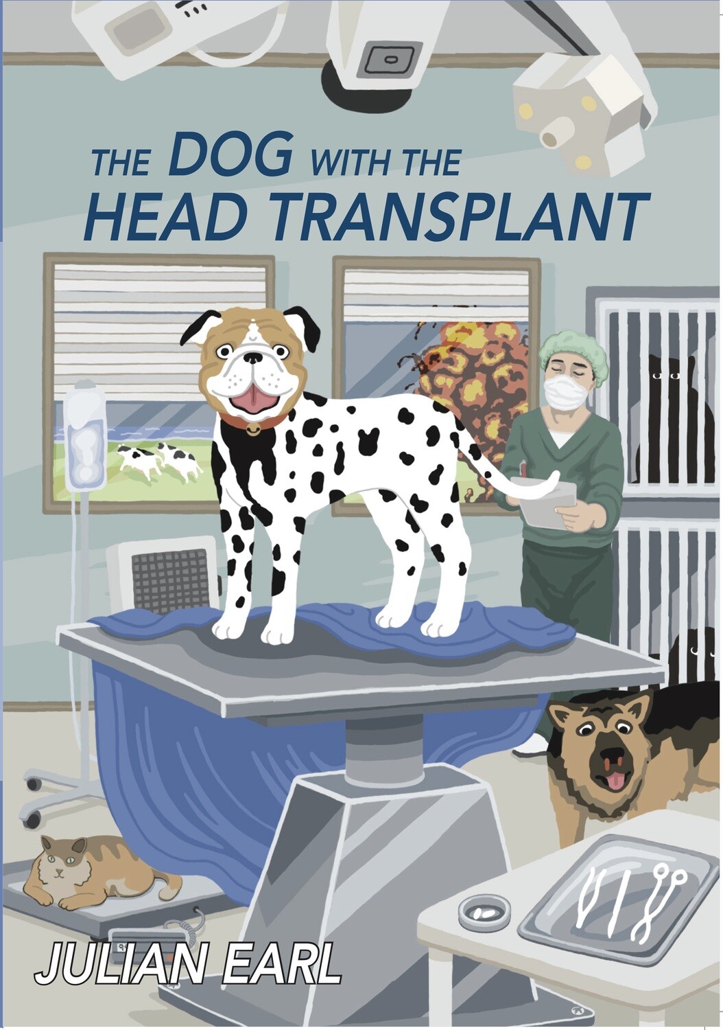 The Dog with the Head Transplant: Paperback Edition