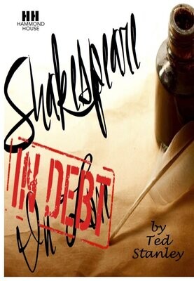 SHAKESPEARE IN DEBT (2nd Edition)