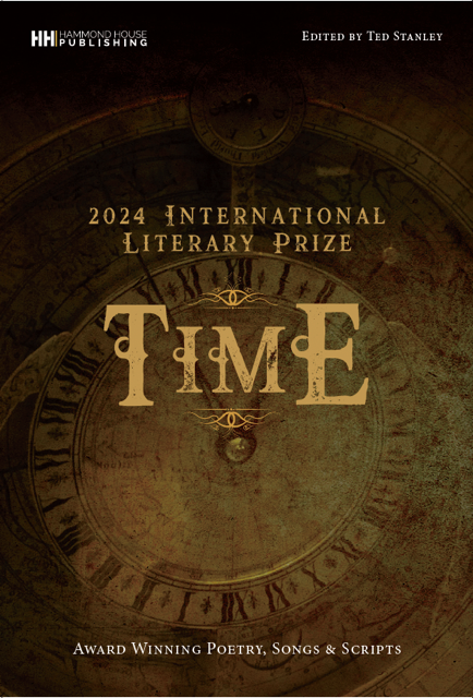 TIME: Hardback Edition: Award Winning Poetry, Songs & Scripts.