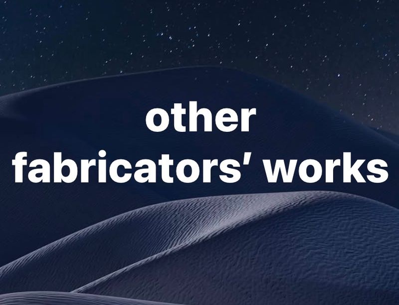 other fabricators' works