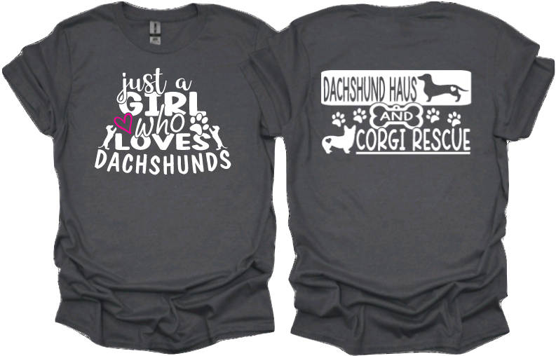 Just a girl who loves dachshunds with DHACR logo on back
