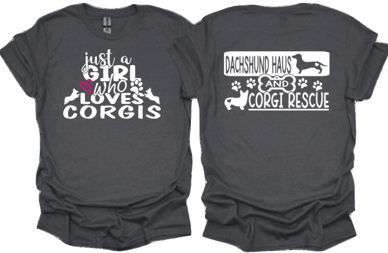 Just a girl who loves Corgis with DHACR logo on back